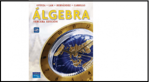 Álgebra, 3ra Edición – Oteyza, Lam, Hernandez y Carrillo