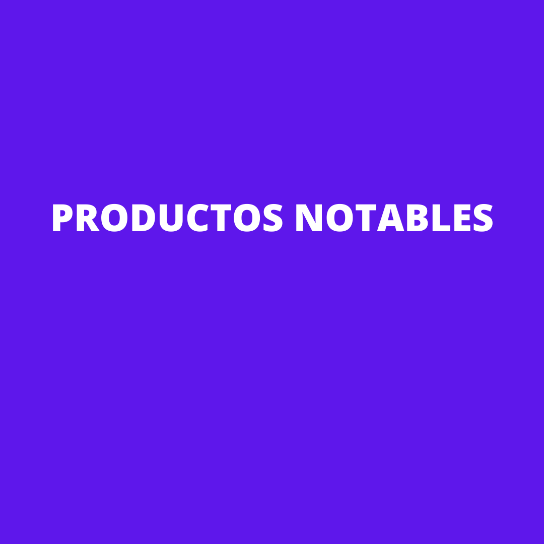 PRODUCTOS NOTABLES