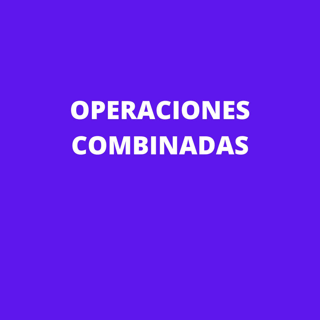 OPERACIONES COMBINADAS
