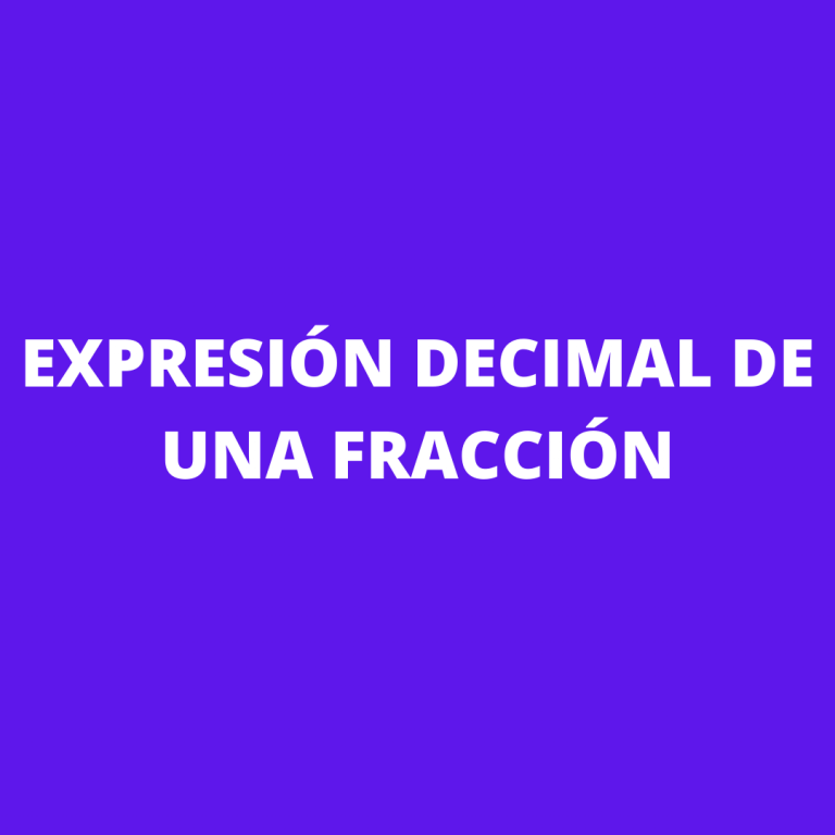 ExpresiÓn Decimal De Una FracciÓn Matematicas 2023 Primero De Secundaria 0396